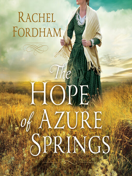 Title details for The Hope of Azure Springs by Rachel Fordham - Available